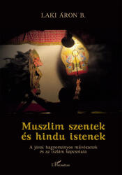 Muszlim szentek és hindu istenek (ISBN: 9789636464363)