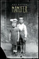 Mamifer - Ana Barton (ISBN: 9786068530673)