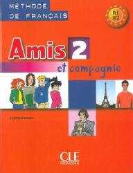 AMIS ET COMPAGNIE 2 ELEVE - Samson Colette (ISBN: 9782090354935)
