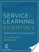 Service-Learning Essentials: Questions Answers and Lessons Learned (2014)