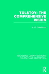 Tolstoy: The Comprehensive Vision (ISBN: 9781138803213)