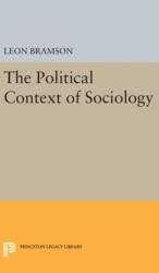 The Political Context of Sociology (ISBN: 9780691649962)