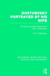 Dostoevsky Portrayed by His Wife (ISBN: 9781138785731)