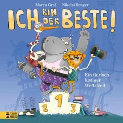 Ich bin der Beste! - Ein tierischer Wettstreit (ISBN: 9783833911002)