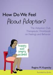 How Do We Feel About Adoption? (ISBN: 9781849057653)