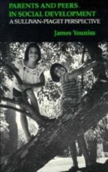 Parents and Peers in Social Development (ISBN: 9780226964867)
