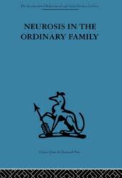 Neurosis in the Ordinary Family (ISBN: 9780415264211)