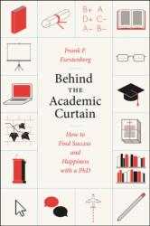 Behind the Academic Curtain (ISBN: 9780226066073)