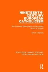 Nineteenth-Century European Catholicism (ISBN: 9781138091139)