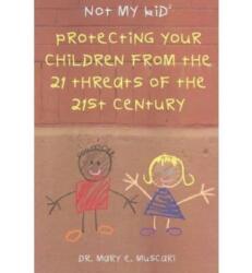 Not My Kid 2 (ISBN: 9781589660687)