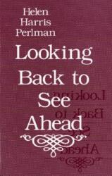 Looking Back to See Ahead (ISBN: 9780226660387)