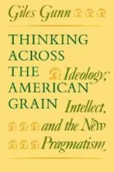 Thinking Across the American Grain (ISBN: 9780226310770)