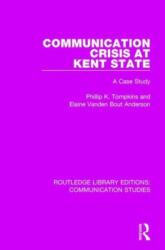 Communication Crisis at Kent State (ISBN: 9781138941397)
