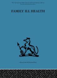 Family Ill Health (ISBN: 9780415264204)
