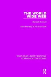 The World Wide Web (ISBN: 9781138941526)