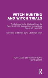 Witch Hunting and Witch Trials (ISBN: 9780415604635)