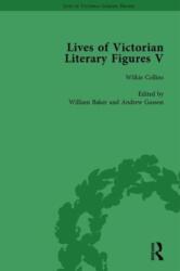 Lives of Victorian Literary Figures, Part V, Volume 2 (ISBN: 9781138754676)