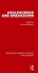 Adolescence and Breakdown (ISBN: 9781138957626)