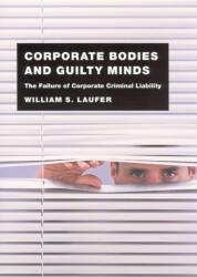 Corporate Bodies and Guilty Minds (ISBN: 9780226470405)