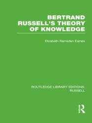 Bertrand Russell's Theory of Knowledge (ISBN: 9780415662116)