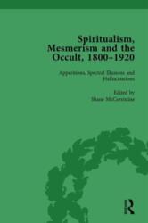 Spiritualism, Mesmerism and the Occult, 1800-1920 Vol 1 (ISBN: 9781138757455)