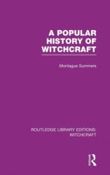 A Popular History of Witchcraft (ISBN: 9780415604628)