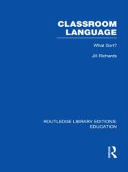 Classroom Language: What Sort (ISBN: 9780415689847)
