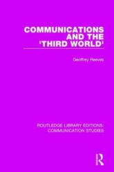 Communications and the 'Third World (ISBN: 9781138941663)