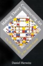 Making Theory/Constructing Art (ISBN: 9780226328911)