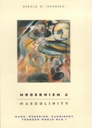Modernism and Masculinity (ISBN: 9780226388687)