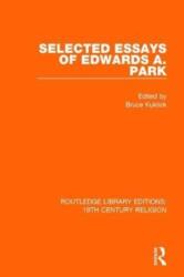 Selected Essays of Edwards A. Park (ISBN: 9781138118874)
