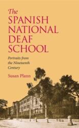 The Spanish National Deaf School (ISBN: 9781563683558)