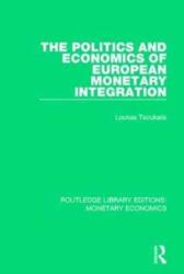 The Politics and Economics of European Monetary Integration (ISBN: 9781138731981)