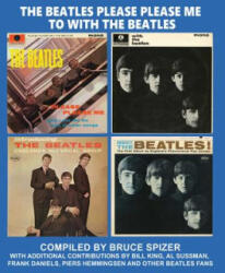 The Beatles Please Please Me to with the Beatles - Spizer, Bruce (ISBN: 9798986319063)