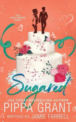 Sugared - Pippa Grant (ISBN: 9781955930048)