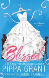 Blissed - Pippa Grant (ISBN: 9781955930017)