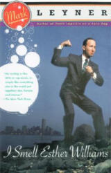 I Smell Esther Williams - Mark Leyner (ISBN: 9780679750451)