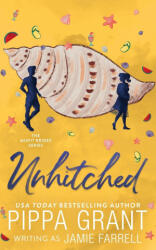 Unhitched - Pippa Grant (ISBN: 9781955930079)