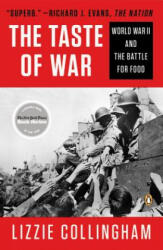 The Taste of War - Lizzie Collingham (ISBN: 9780143123019)