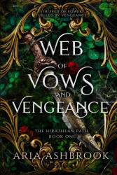 Web of Vows and Vengeance - Aria Ashbrook (ISBN: 9781916833845)