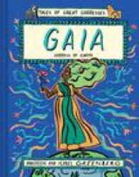 Gaia: Goddess of Earth - Isabel Greenberg (ISBN: 9781419748615)