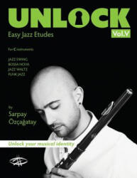 Sarpay Ozcagatay - Unlock - Sarpay Ozcagatay (ISBN: 9780692126479)
