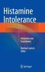Histamine Intolerance - Reinhart Jarisch (2014)