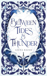 Between Tides & Thunder - Leena Kazak (ISBN: 9798991767484)