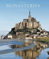 Great Monasteries of Europe - Bernhard Schutz, Henri Gaud, Joseph Martin (ISBN: 9780789208293)