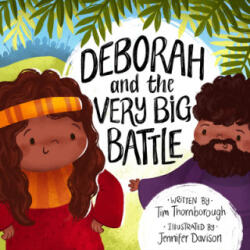 Deborah and the Very Big Battle - Jennifer Davison (ISBN: 9781784985561)