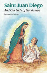 Saint Juan Diego - Josephine Nobisso, Josephine Noblsso, Virginia Esquinaldo (ISBN: 9780819870643)