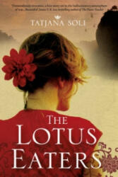 Lotus Eaters - Tatjana Soli (ISBN: 9780007364206)