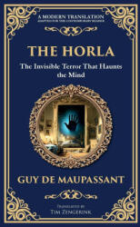 The Horla - Tim Zengerink (ISBN: 9781806290857)