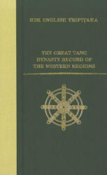 Great Tang Dynasty Record of the Western Regions - Xuanzang (ISBN: 9781886439023)